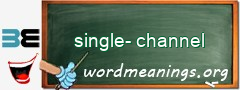 WordMeaning blackboard for single-channel